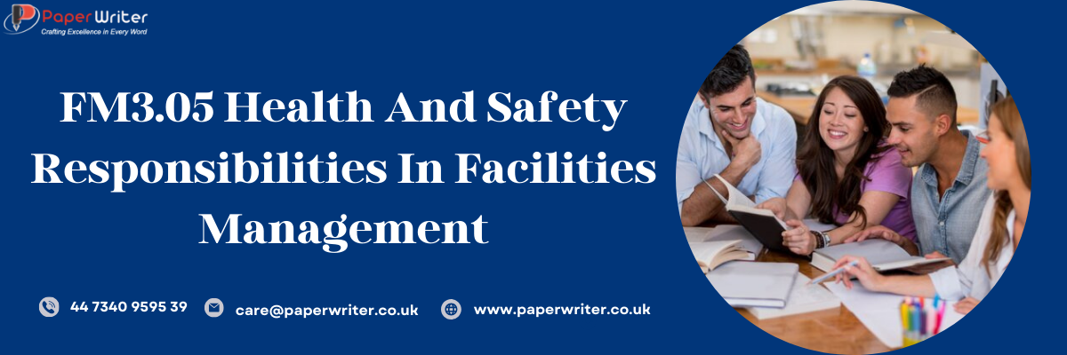 FM3.05 Health and safety responsibilities in facilities management