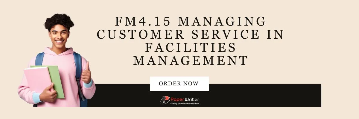 Fm4.15 Managing Customer Service In Facilities Management